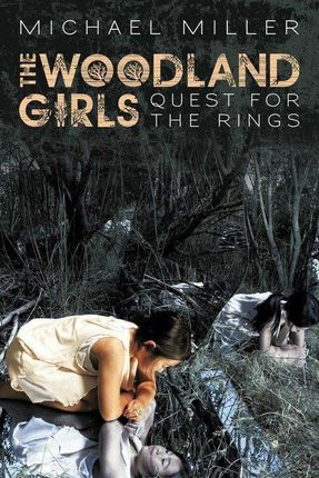 The Woodland Girls: Quest for the Rings