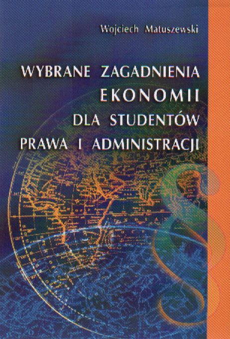 Książka Wybrane Zagadnienia Ekonomii Dla Studentów Prawa I Administ ...