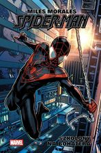 Zdjęcie Szkolony na bohatera. Spider-Man. Miles Morales. Tom 1 - Ostroróg