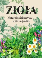 Zdjęcie Zioła. Naturalne lekarstwa z pól i ogrodów - Bielsko-Biała