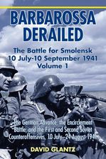 Zdjęcie Barbarossa Derailed: the Battle for Smolensk 10 July-10 September 1941 - Odolanów