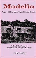 Modello: A Story of Hope for the Inner City and Beyond: An Inside-Out Model of Prevention and Resiliency in Action