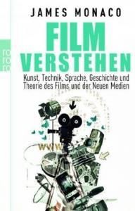 Film verstehen: Kunst, Technik, Sprache, Geschichte und Theorie des Films und der Neuen Medien. Mit einer Einführung in Multimedia