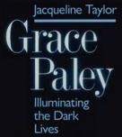 Grace Paley: Illuminating Dark Lives