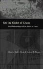 On the Order of Chaos: Social Anthropology and the Science of Chaos