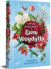 Zdjęcie Cztery pory roku z Ewą Woydyłło. Przewodnik po codzienności  - Bolków