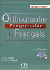 Zdjęcie Orthographe progressive du francais 2ed avance+CD - Isabelle Chollet, Robert Jean-Michel - Przecław