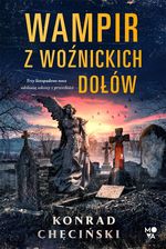Zdjęcie Wampir z Woźnickich Dołów - Konrad Chęciński - Kamienna Góra