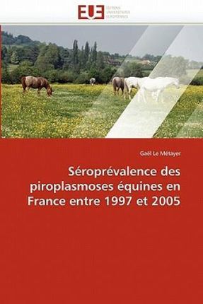 S Ropr Valence Des Piroplasmoses Quines En France Entre 1997 Et 2005