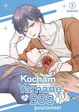 Zdjęcie Kocham Yamadę na 999 poziomie! Tom 3 - Wielbark