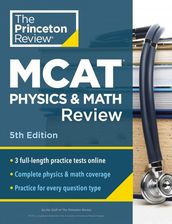 Zdjęcie Princeton Review MCAT Physics and Math Review, 5th Edition: Complete Content Prep + Practice Tests (Graduate School Test Preparation) [KSIĄŻKA] - Ostróda