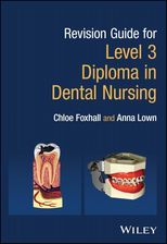 Zdjęcie Revision Guide for Level 3 Diploma in Dental Nursing - Chloe Foxhall [KSIĄŻKA] - Mszczonów