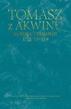 Zdjęcie Summa teologii, I, Q. 75-119, Tomasz z Akwinu - Łęczna