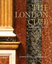 Zdjęcie The London Club: Architecture, Interiors, Art  - Radzyń Podlaski