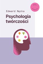 Zdjęcie Psychologia twórczości. Nowe wydanie (e-book) - Jelcz-Laskowice