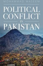 Zdjęcie Political Conflict in Pakistan - Mohammad Waseem [KSIĄŻKA] - Halinów