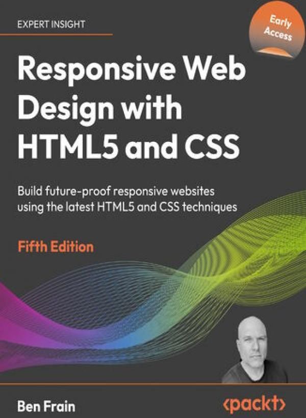 Responsive Web Design with HTML5 and CSS. Build future-proof responsive ...