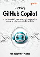 The GitHub Copilot Handbook. A practical guide to transforming the ...