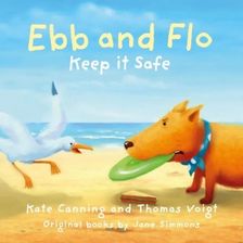 Zdjęcie Ebb and Flo: Keep it Safe - Kate Canning [KSIĄŻKA] - Odolanów