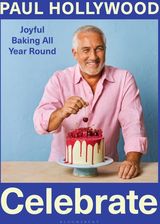 Zdjęcie Celebrate: Joyful Baking All Year Round - Paul Hollywood [KSIĄŻKA] - Ostroróg
