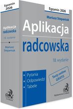 Zdjęcie Aplikacja radcowska 2026. Pytania, odpowiedzi, tabele + testy online - Lublin
