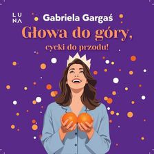 Zdjęcie Głowa do góry, cycki do przodu! - Gniew