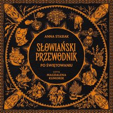 Zdjęcie Słowiański przewodnik po świętowaniu (AUDIOBOOK) - Mszczonów