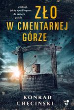 Zdjęcie Zło w Cmentarnej Górze - Konrad Chęciński - Koronowo