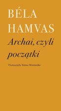 Zdjęcie Archai, czyli początki - Bela Hamvas - Kalisz