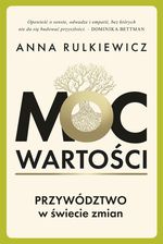 Zdjęcie Moc wartości. Przywództwo w świecie zmian - Szczyrk