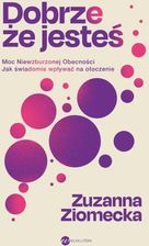 Zdjęcie Dobrze, że jesteś - Zuzanna Ziomecka - Zaklików