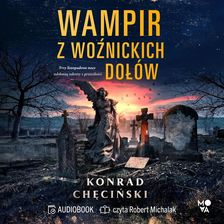Zdjęcie Wampir z Woźnickich Dołów (plik audio) - Izbica Kujawska