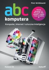 Zdjęcie ABC komputera. Wydanie XIII. Komputer, Internet i sztuczna inteligencja - Bielsko-Biała