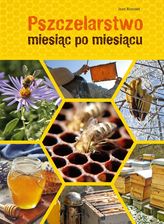 Zdjęcie Pszczelarstwo miesiąc po miesiącu - Barcin