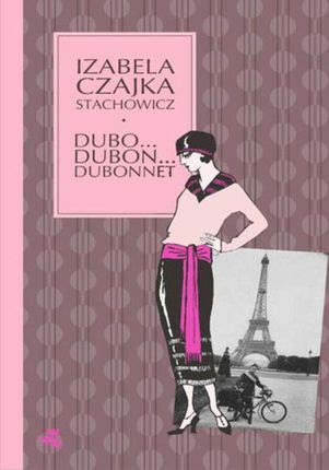 Dubo... Dubon... Dubonnet - Izabella Czajka Stachowicz (E-book)