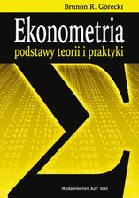 Zdjęcie Ekonometria. Podstawy teorii i praktyki - Brunon Górecki (E-book) - Brzostek