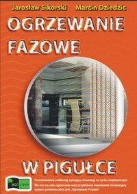 Ogrzewanie Fazowe w pigółce - Marcin Dziedzic, Jarosław Sikorski, Ecopress (E-book)