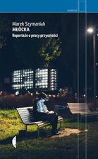 Zdjęcie Młócka. Reportaże o pracy przyszłości (e-book) - Lidzbark Warmiński