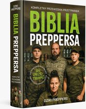 Zdjęcie Biblia Preppersa. Kompletny przewodnik przetrwania - Barczewo