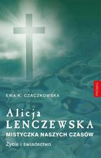 Zdjęcie Alicja Lenczewska. Mistyczka naszych czasów - Stęszew