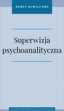 Zdjęcie Superwizja psychoanalityczna - Nancy McWilliams [KSIĄŻKA] - Włodawa