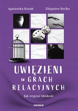 Zdjęcie Uwięzieni w grach relacyjnych. Jak wygrać bliskość - Ustroń