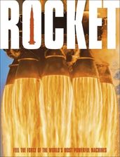 Zdjęcie Rocket: Feel the Force of the World's Most Powerful Machines [KSIĄŻKA] - Barcin