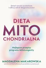 Zdjęcie Dieta mitochondrialna. Najlepsze przepisy programu MitoLongevity - Znak JednymSłowem - Mieszkowice