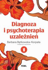 Zdjęcie Diagnoza i psychoterapia uzależnień tom 1 - Frampol