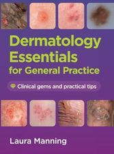 Zdjęcie Dermatology Essentials for General Practice: Clinical Gems and Practical Tips - Laura Manning [KSIĄŻKA] - Nowy Dwór Mazowiecki