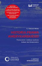 Zdjęcie Historia prawa amerykańskiego - G. Edward White - Rybnik