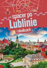 Zdjęcie Spacer po Lublinie i okolicach - Sławomir Adamczak - Płock