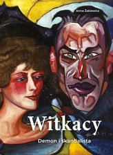 Zdjęcie Witkacy. Demon i skandalista - Anna Żakiewicz - Toruń
