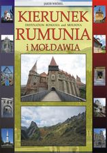 Zdjęcie Kierunek Rumunia i Mołdawia (ebook) - Czechowice-Dziedzice